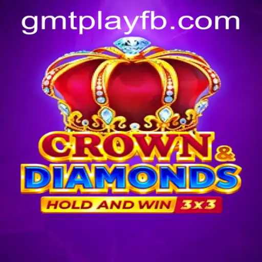 Discovering the Excitement of Crowndiamonds on GMTPLAY.COM