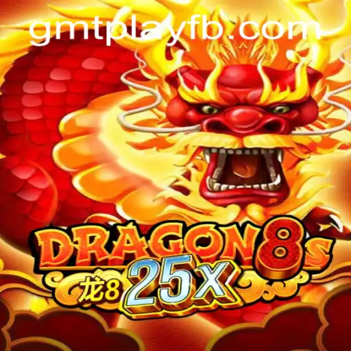 Unveiling Dragon8s25x: The New Era of Fantasy Gaming on GMTPLAY.COM